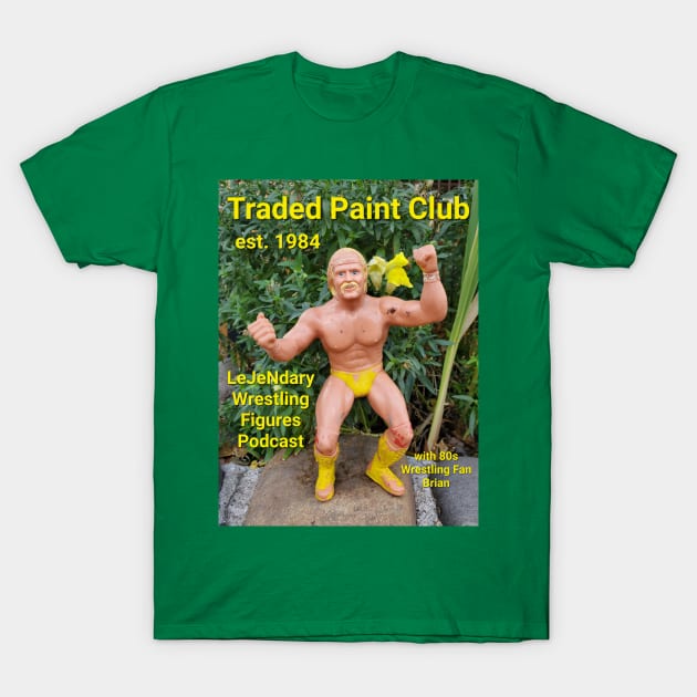 Traded Paint Club est. 1984 S1 T-Shirt by LeJeNdary Wrestling Figures